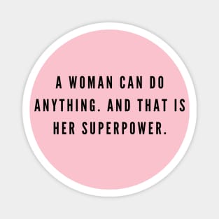 Women can do anything Magnet